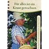 F�r alles ist ein Kraut gewachsen