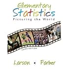Elementary Statistics: Picturing the World (3rd Edition) Text Only by  Larson Ron