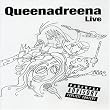 Queenadreena: Live