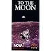 Nova: To the Moon [VHS]