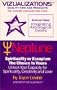 Neptune: Spirituality or Escapism : The Choice Is Your Unlock Your Capacity