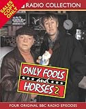 Only Fools and Horses: "Yesterday Never Comes", "May the Force be with You", "Wanted", "Thicker Than Water" v.2: "Yesterday Never Comes", "May the ... Than Water" Vol 2 (BBC Radio Collection)