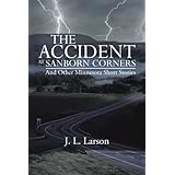 the accident at sanborn corners and other minnesota short stories