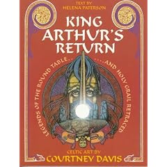 King Arthur's Return: Legends of the Round Table and Holy Grail Retraced