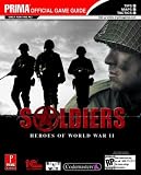 Soldiers: Heroes of World War II (Prima Official Game Guide)