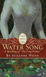 Water Song: A Retelling of "The Frog Prince" (Once Upon a Time)