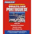 Portuguese (Brazilian), Conversational: Learn to Speak and Understand Brazilian Portuguese with Pimsleur Language Programs (Pimsleur Instant Conversation)