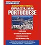Portuguese (Brazilian) I, Conversational: Learn to Speak and Understand Brazilian Portuguese with Pimsleur Language Programs (Simon & Schuster's Pimsleur)