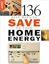 136 Best Ways to Save on Your Home Energy
