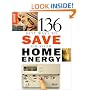 136 Best Ways to Save on Your Home Energy