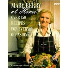 Mary Berry at Home: Over 150 Recipes for Every Occasion