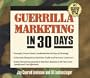 Guerilla Marketing in 30 Days (Guerrilla Marketing)