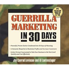 Guerilla Marketing in 30 Days (Guerrilla Marketing)