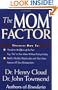 The Mom Factor