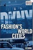 Fashions World Cities (Cultures of Consumption)
