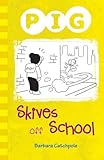 Pig skives off school