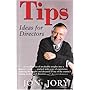 Tips: Ideas for Directors (Art of Theater Series)