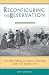 Reconfiguring the Reservation: The Nez Perces, Jicarilla Apaches, and the Dawes Act by Emily Greenwald