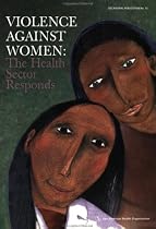 Violence Against Women: The Health Sector Responds