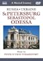 Musical Journey: Russia/Ukraine - St. Petersburg Sebastopol Odessa