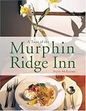 A Taste of the Murphin Ridge Inn Sherry McKenney