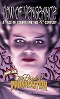 Bride Of Frankenstein: Vow Of Vengence