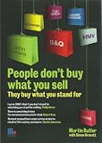 People Don't Buy What You Sell