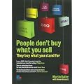 People Don't Buy What You Sell