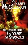 Les Maîtres de Rome, tome 4 : La Colère de Spartacus