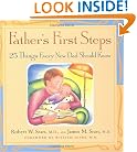 Father's First Steps: 25 Things Every New Dad Should Know
