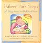 Father's First Steps: 25 Things Every New Dad Should Know