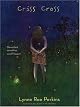 Criss Cross (Newbery Medal Book)