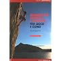 Sportklettern in den Gebieten von Lecco und Como; Arrampicate sportive e moderne fra Lecco e Como