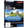 Digitale Fotopraxis: Panoramafotografie - Der Fotokurs f�r beeindruckende Panoramabilder