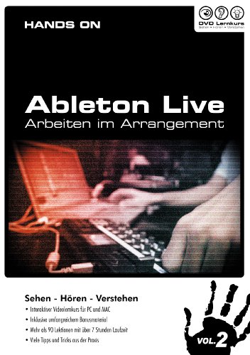 Hands on Ableton Live Vol.2 - Arbeiten im Arrangement (PC+MAC)