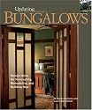 Bungalows: Design Ideas for Renovating, Remodeling, and Building New (Updating Classic America)