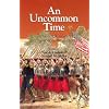 An Uncommon Time: The Civil War and the Northern Front (The North's Civil War)