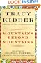 Mountains Beyond Mountains: Healing the World: The Quest of Dr. Paul Farmer