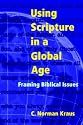 Using Scripture in a Global Age: Framing Biblical Issues