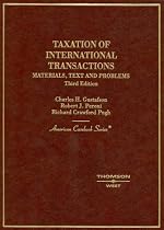 Taxation of International Transactions: Materials, Texts And Problems (American Casebook Series)
