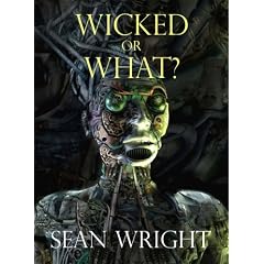 Wicked Or What?