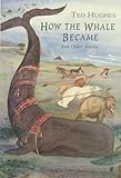 How the whale became : and other stories