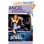 Angel Standing By: The Story of Jewel