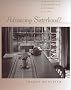 Advancing Sisterhood?: Interracial Friendships in Contemporary Southern Fiction