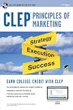 CLEP Principles of Marketing w/ Online Practice Exams (CLEP Test Preparation)