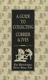 A Guide to Collecting Currier & Ives