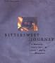Bittersweet Journey: A Modestly Erotic Novel of Love, Longing, and Chocolate