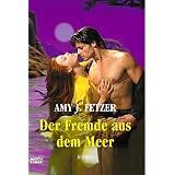 Der Fremde aus dem Meervon "Amy J. Fetzer"