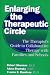 Enlarging The Therapeutic Circle: The Therapists Guide To: The Therapist's Guide To Collaborative Therapy With Families & School