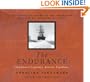 The Endurance:  Shackelton's Legendary Antarctic Expedition